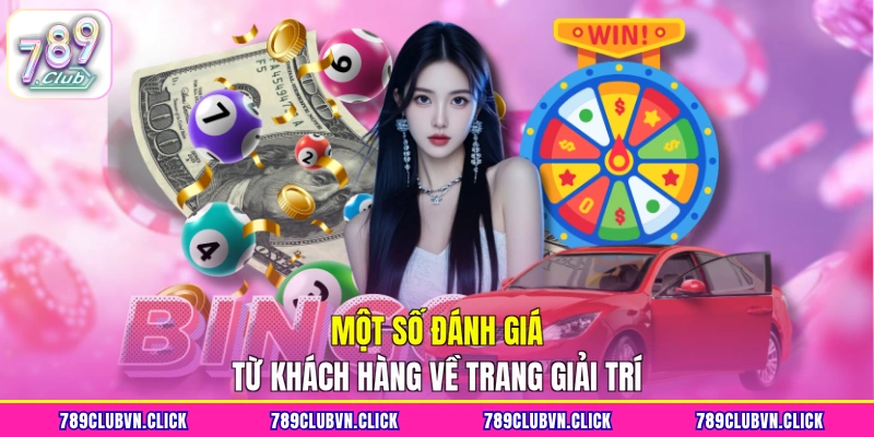 Một số đánh giá từ khách hàng về trang giải trí
